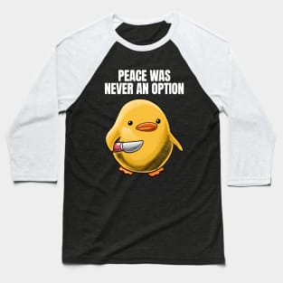 Duck with Knife Meme Baseball T-Shirt